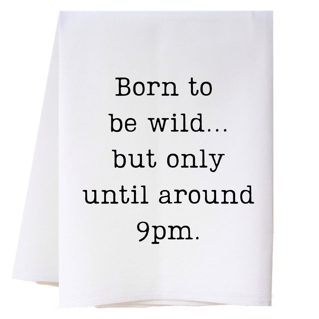 Born To Be Wild - Text Kitchen Towel