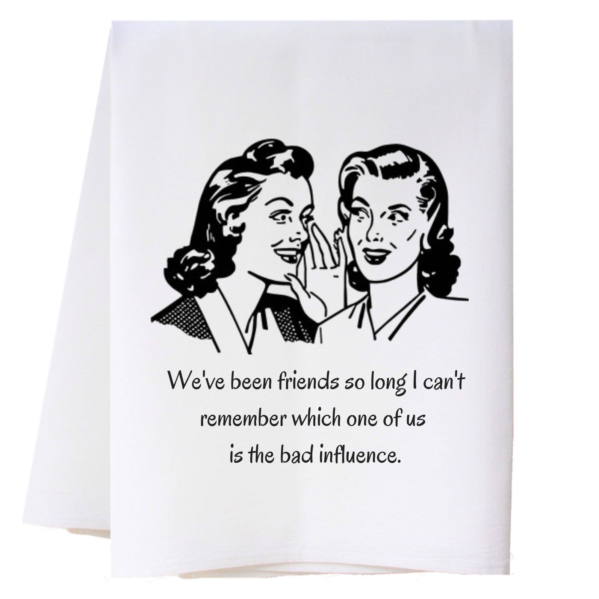 Bad Influence Kitchen Towel
