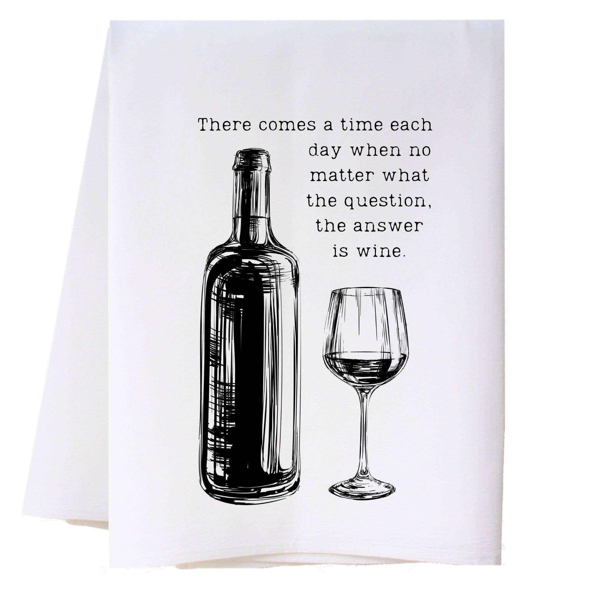 Answer Is Wine Kitchen Towel
