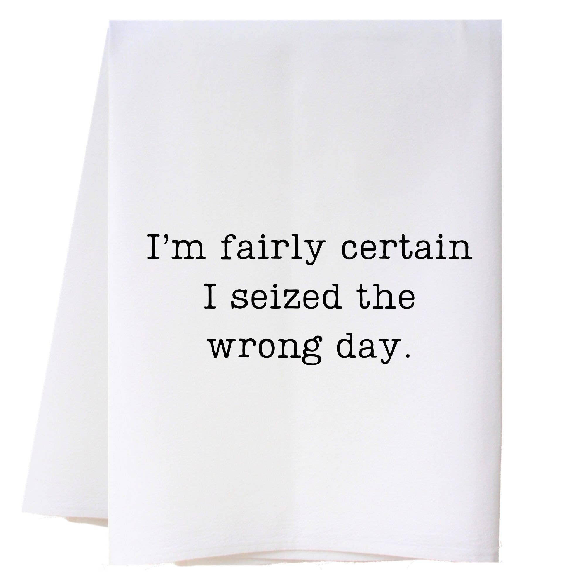 Wrong Day Kitchen Towel