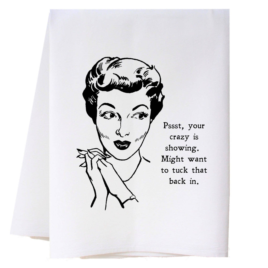 Crazy Is Showing Kitchen Towel