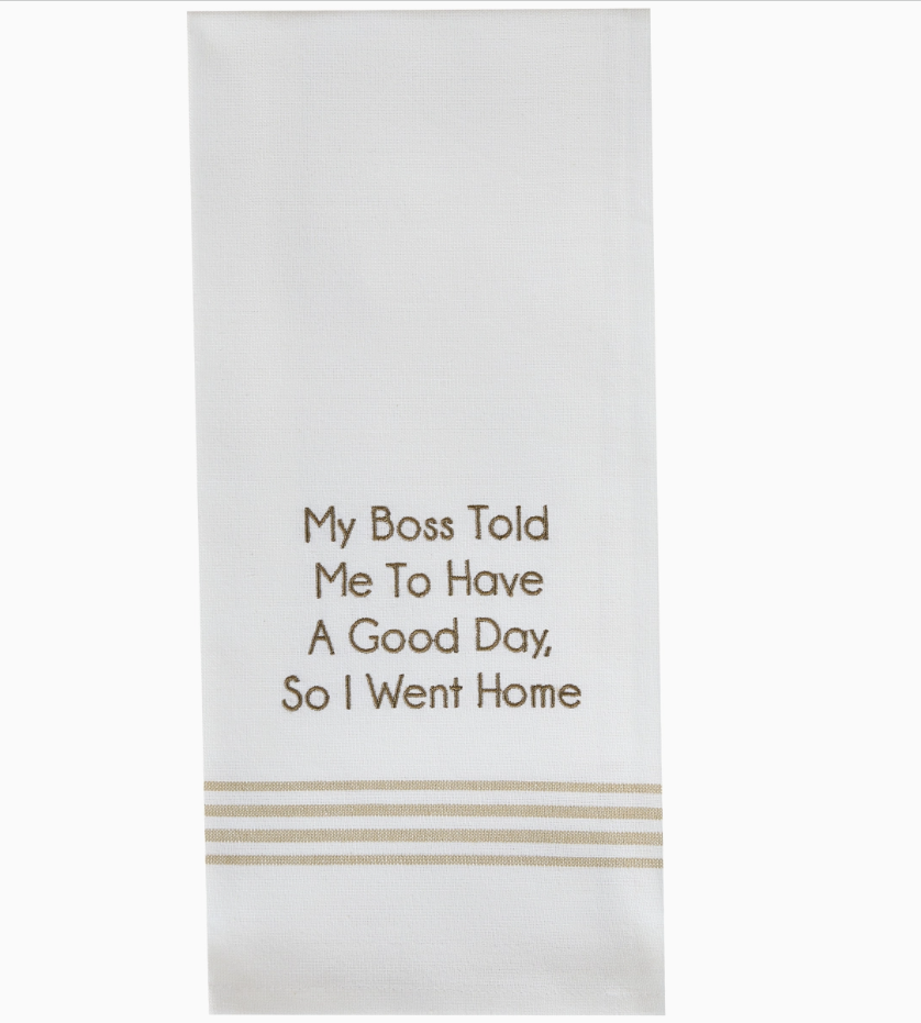 Have A Good Day Dishtowel
